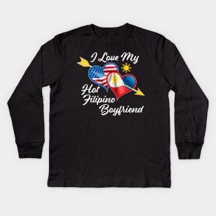 Pinoy Pride - I Just Love My Hot Filipino boyfriend T-Shirt Kids Long Sleeve T-Shirt